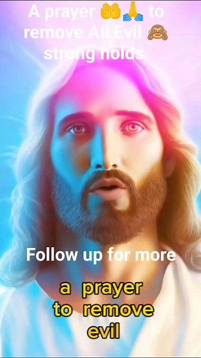13K views · 1.3K reactions | A prayer 爐 to remove All evil  strong holds #God #Jesus #faith #christianity | Motivational moment | Facebook