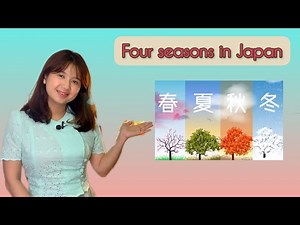 Four seasons in Japan !