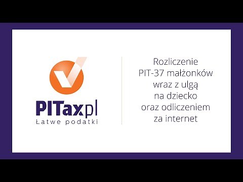 Ulga na Internet i Dziecko - PIT 2024 Wspólnie - Poradnik #PITaxpl