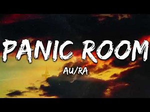 Au/Ra - Panic Room (Lyrics) | Tracks Lyrics #lyrics