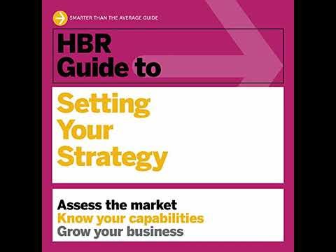 HBR Guide to Setting Your Strategy by Harvard Business Review | Full Audiobook