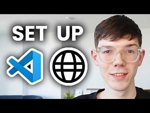 How To Setup Visual Studio Code For Web Development - Tutorial