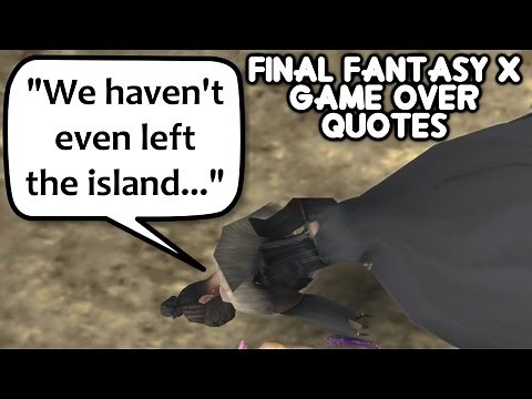 Final Fantasy X - Game Over Quotes Exhibition
