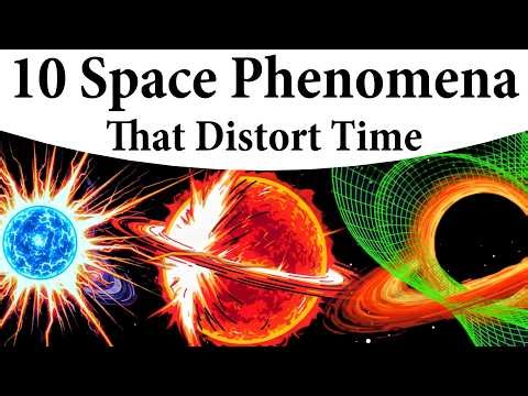 10 Space Phenomena That Distort Time