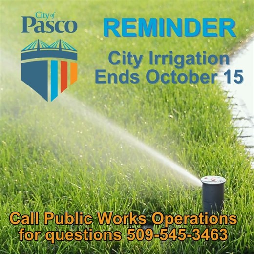 1.8K views | Fall Reminder: The City's Irrigation Utility will shut down service on Tuesday, October 15. The system will take several days to drain. If you have any service questions, please get in touch with Public Works Operations at 509-545-3463. | City of Pasco Government | Facebook