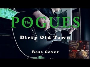 The Pogues- Dirty Old Town- Acoustic Bass Cover w/Tabs & Lyrics
