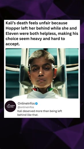Kali's death feels unfair becauseHopper left her behind while she and Eleven were both helpless.
