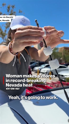Woman makes s'mores in record-breaking Nevada heat. | New York Post Video
