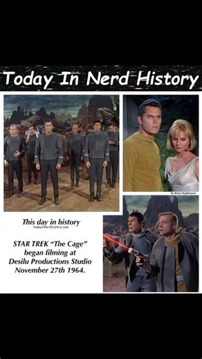 The Star Trek episode "The Cage" began filming at Desilu Productions Studio November 27, 1964.
