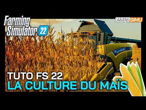TUTO FARMING SIMULATOR 22 : Comment cultiver et utiliser le MAÏS