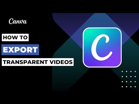 How To Export Transparent Videos In Canva !