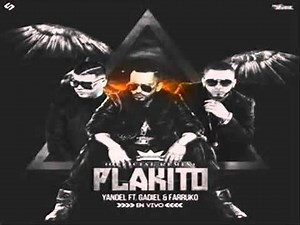 Yandel Ft Gadiel El General Y Farruko Plakito