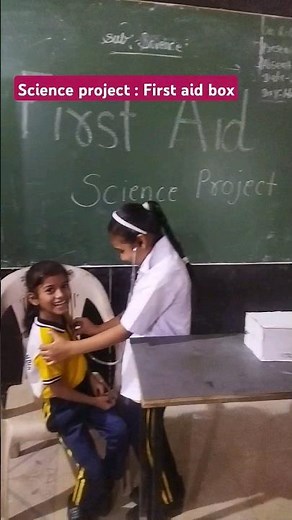 Science project first aid box made by students