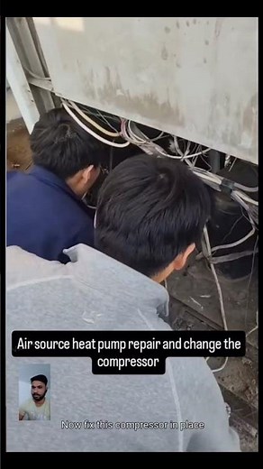 Air source heat pump repair and change the compressor