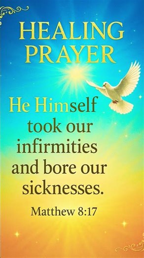 HEALING PRAYER | Matthew 8:17