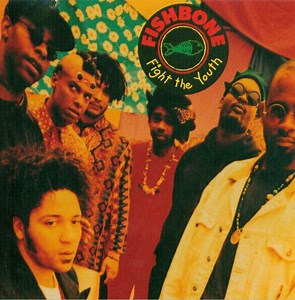 Fishbone - Fight The Youth