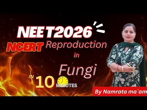 Reproduction in Fungi | Sexual and asexual reproduction | #neet2026 #nsbioworld |Namrata Shukla