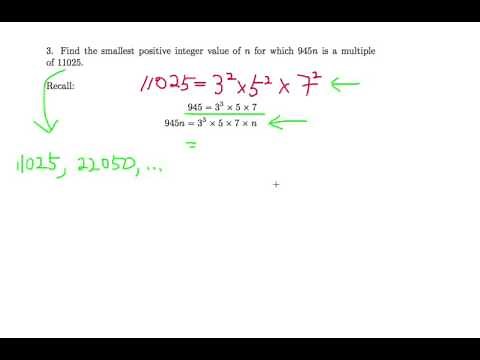 Ep. 7 : Find the smallest positive integer value of n for which 945n is a multiple of 11025