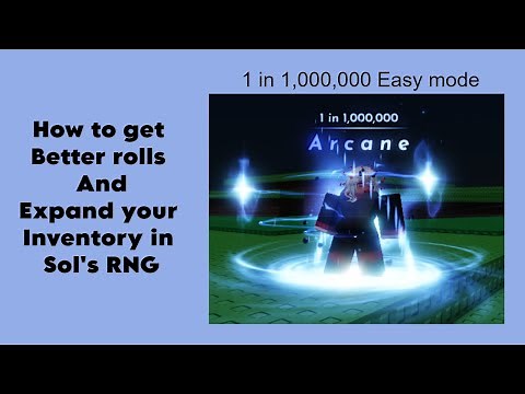 Sol's RNG - How to get better rolls and expand your storage