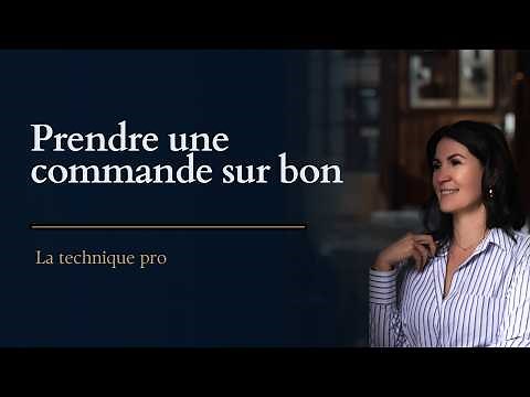 Comment prendre une commande sur bon comme un pro (exercices et corrections inclus)