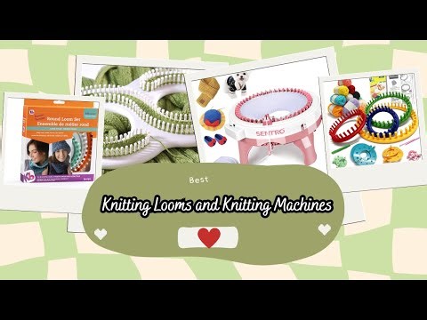 Best Knitting Looms & Knitting Machines on Amazon | Top Reviewed Kits for Beginners and Gifts