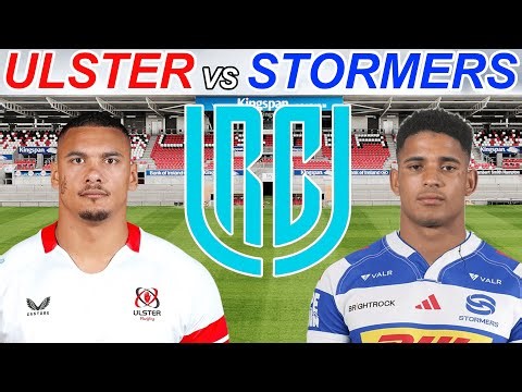 ULSTER vs STORMERS - URC 2026 Live Commentary