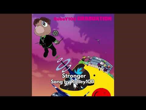ROBEY100 SINGS STRONGER AI COVER