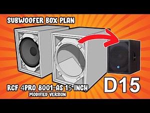 PLAN for Modified 15-Inch RCF 4PRO 8001-AS | Decrease Scale Version for D15 or 15 Inch Subwoofer Box