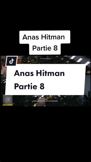 Anas Hitman Partie 8#anas #lebledart #hitman #foryou #pourtoi #fyp#pt8