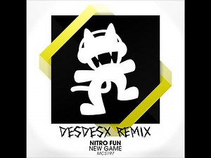 Nitro Fun - New Game (DesDesx Remix)