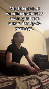 Imagining Your Spot 10,000 Years Ago