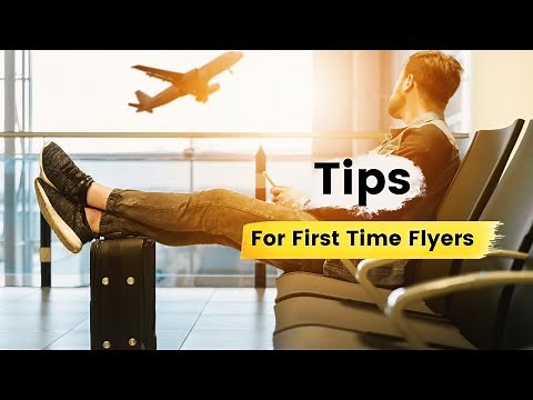 Avoid Flight Nerves: Top Tips for First-Time Flyers