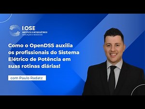 [Aula aberta] OpenDSS - Simulação e análise de redes de distribuição de energia elétrica