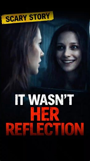 It Wasn't Her Reflection