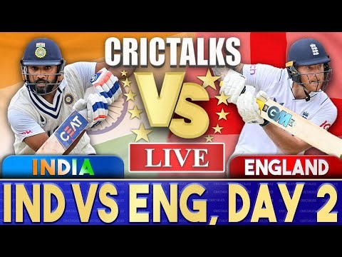 Live: IND Vs ENG, 5th Test Day 2 | Live Scores & Commentary | India Vs England | S2 Last hour