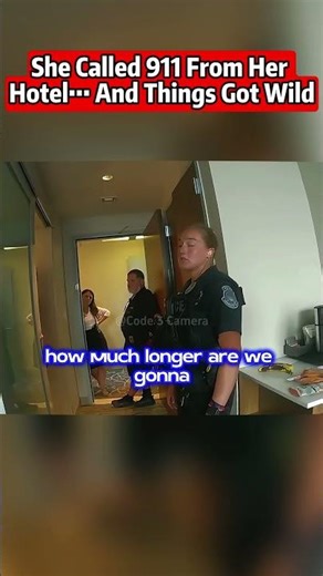 She Called 911 From Her Hotel… And Things Got Wild #bodycam #cops