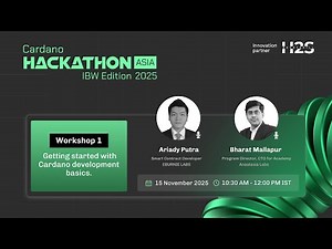 Workshop 1 — Getting Started with Cardano Development Basics | Cardano Hackathon Asia 2025