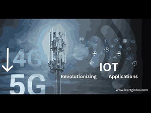 How 5G is Revolutionizing IoT Applications | iCert Global