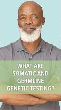 What are Somatic & Germline Genetic Testing? #prostatecancer #urologycarefoundation