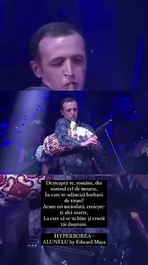 82K views · 1.1K reactions | Deșteaptă-te, române, din somnul cel de moarte,În care te-adânciră barbarii de tirani!Acum ori niciodată, croiește-ți altă soarte,La care să se-nchine și cruzii tăi dușmani.HYPERBOREA - ALUNELU by Edward Maya | Edward Maya | Facebook