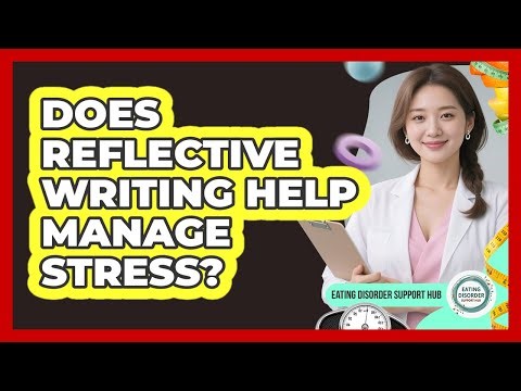 Does Reflective Writing Help Manage Stress?