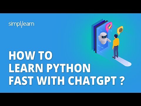 How to Learn Python Fast With ChatGPT ? | Learning Python Using ChatGPT | Learn Python | Simplilearn