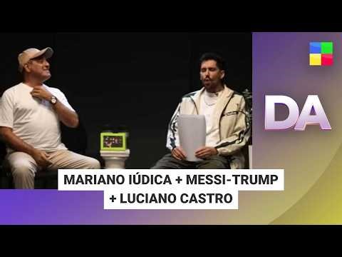 MARIANO IÚDICA + MESSI-TRUMP + LUCIANO CASTRO #DesayunoAmericano | Programa completo (10/03/25)