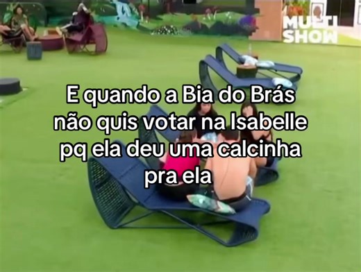 Momentos Engraçados do BBB: Bia e Isabelle