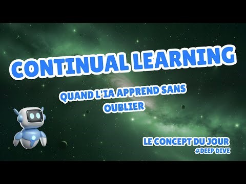 Continual Learning : Quand l'IA Apprend Sans Oublier