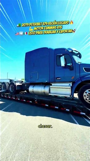 🚛 2019 Peterbilt 579 recién llegado🔥🔔Subscríbete👊
