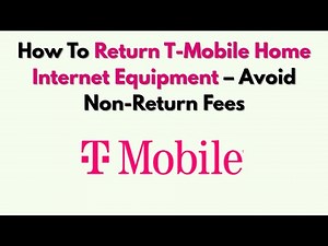 How To Return T-Mobile Home Internet Equipment – Avoid Non-Return Fees