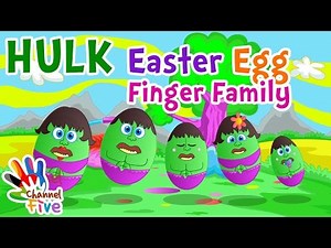 HULK Easter Egg Finger Family Nursery Rhyme for Children