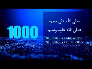 1000 Salawat SALLALLAHU ALA MUHAMMAD SALLALLAHU ALAYHI VE SELLEM Darood Pak