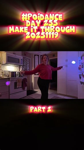 Pt2 Poi Dance Day 255 Make It Through 20251119 #poi #PoiSpinning #PoiDance #FlowArts #PoiTutorial